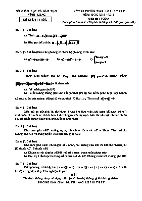Đề thi tuyển sinh lớp 10 THPT tỉnh Vĩnh Long năm học 2015 2016 môn thi Toán